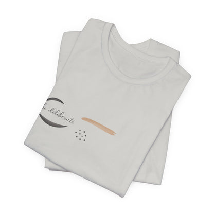 Be Deliberate minimalist logo shirt Tee | quiet luxury, subtle embroidery apparel