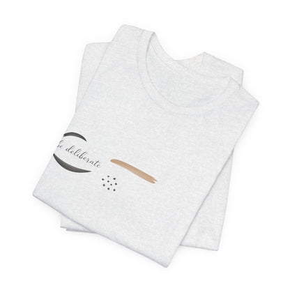 Be Deliberate minimalist logo shirt Tee | quiet luxury, subtle embroidery apparel