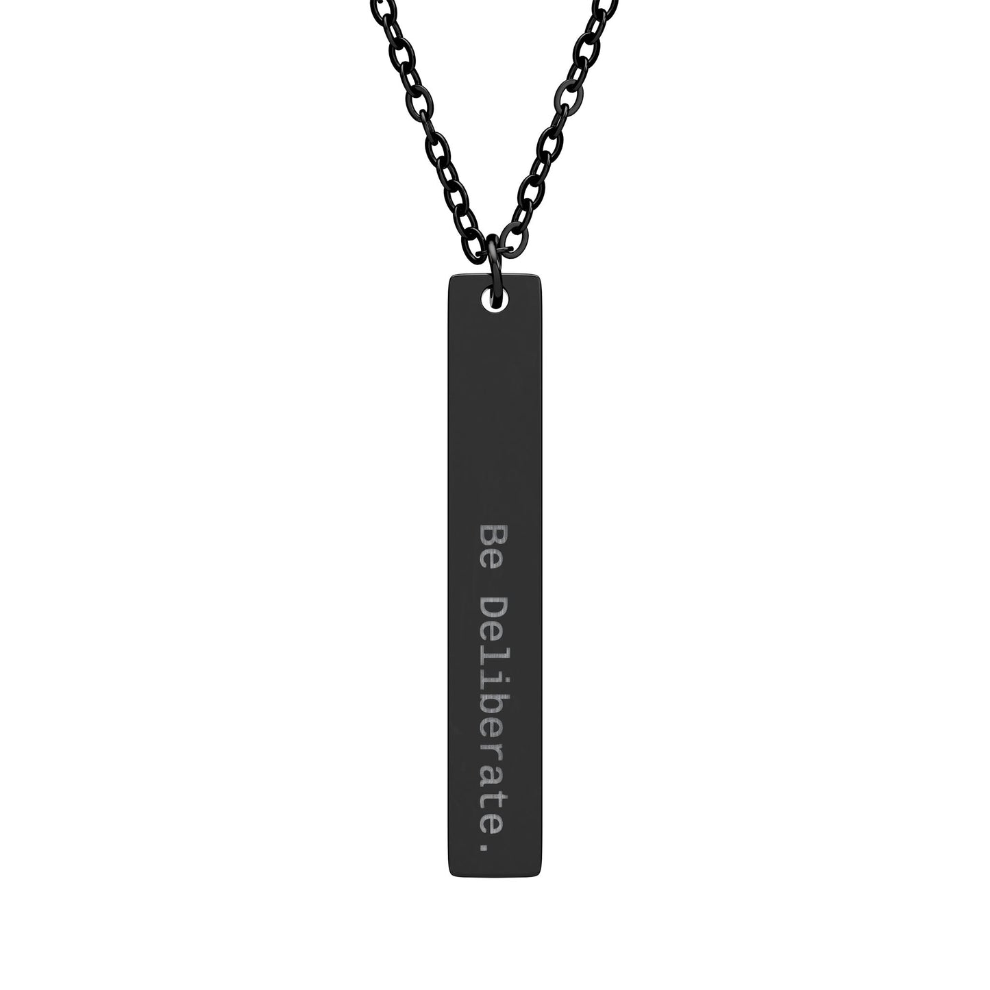 Engraved Vertical Bar Necklace — "Be Deliberate" Inspirational Pendant