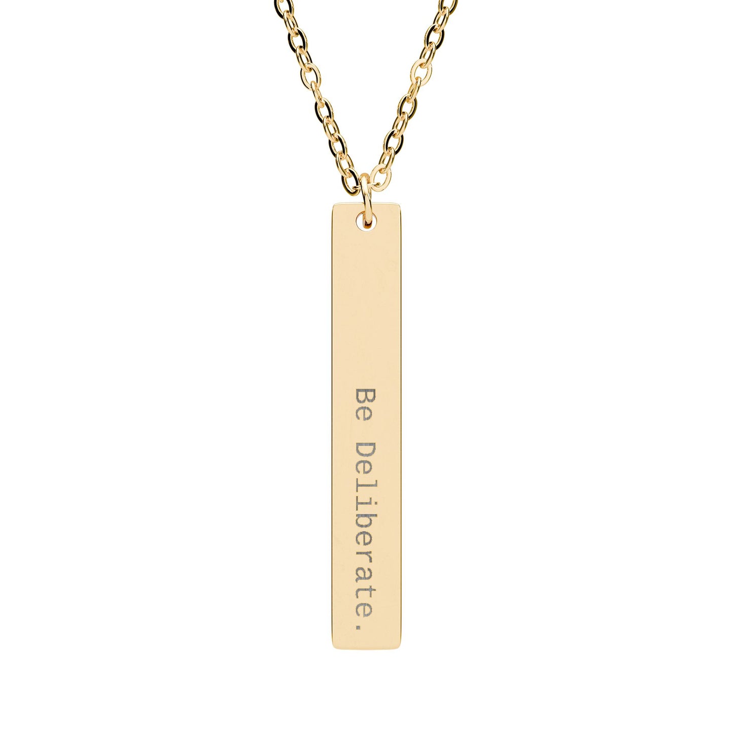 Engraved Vertical Bar Necklace — "Be Deliberate" Inspirational Pendant