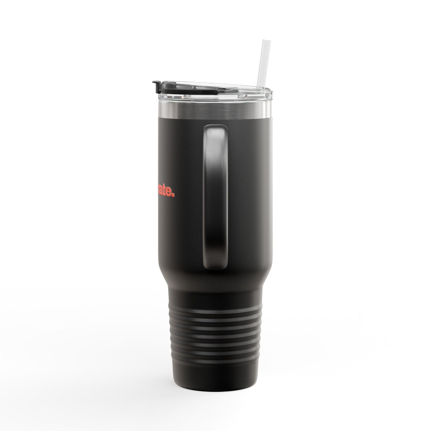 Be Deliberate. Hardcore 40oz Insulated Travel Mug