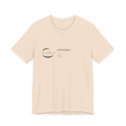 Be Deliberate minimalist logo shirt Tee | quiet luxury, subtle embroidery apparel