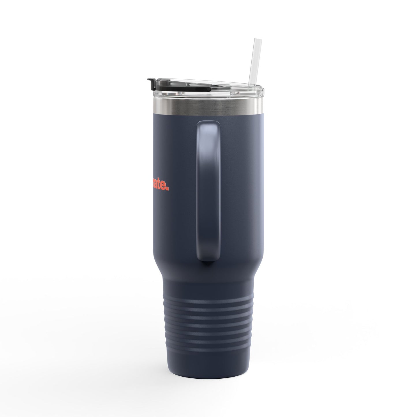 Be Deliberate. Hardcore 40oz Insulated Travel Mug