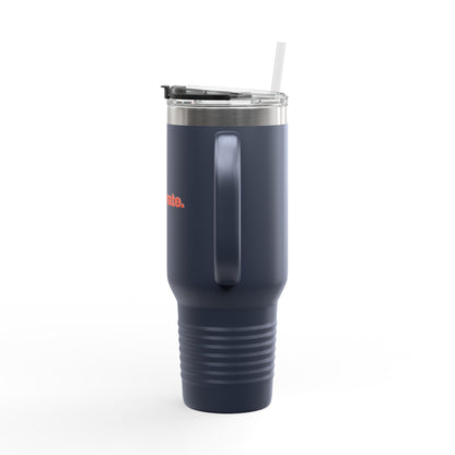 Be Deliberate. Hardcore 40oz Insulated Travel Mug
